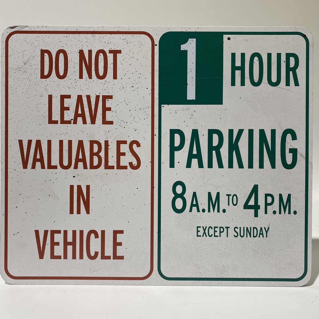 SIGN, Parking - Valuables and 1 Hour Parking 45 x 55cm