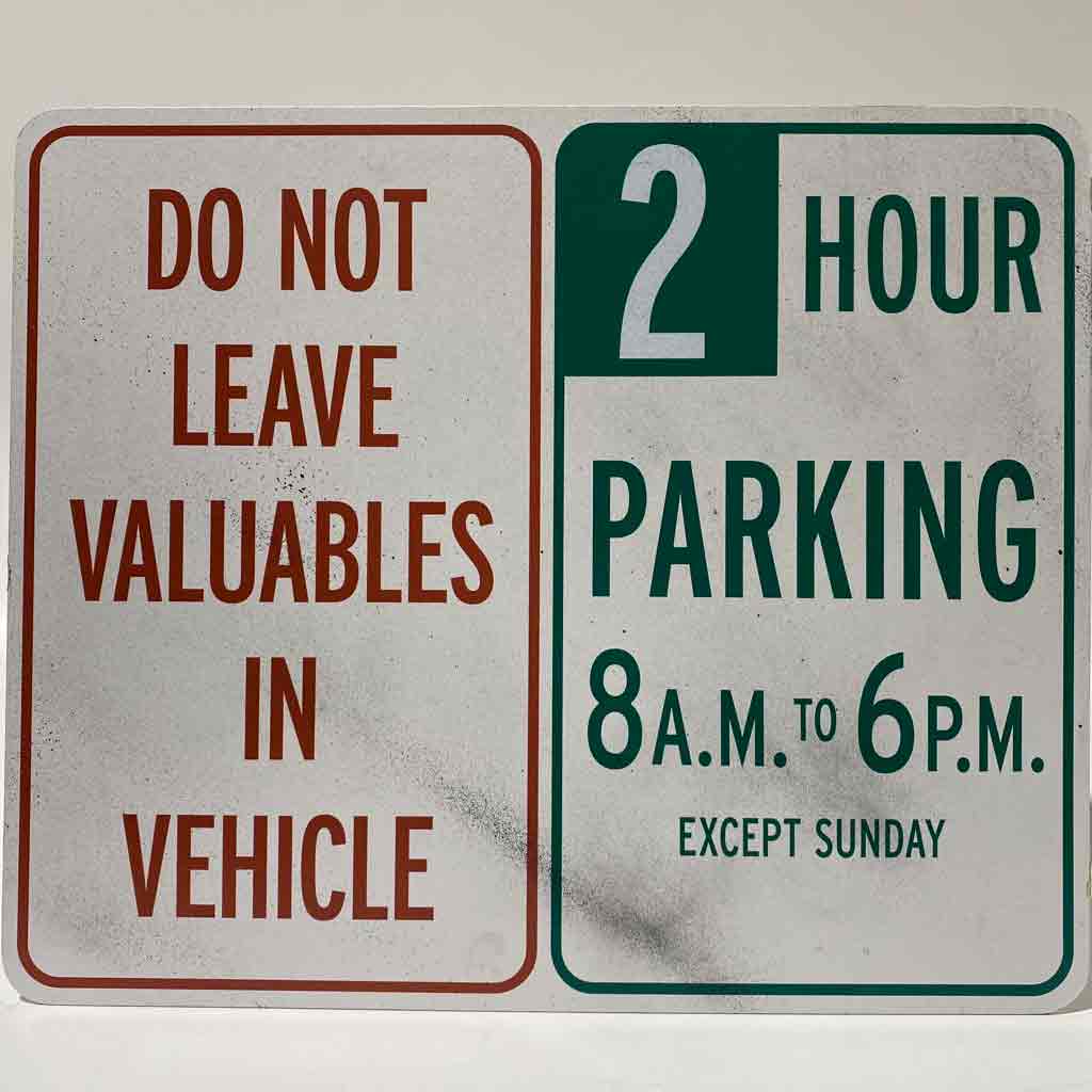 SIGN, Parking - Valuables and 2 Hour Parking 45 x 55cm