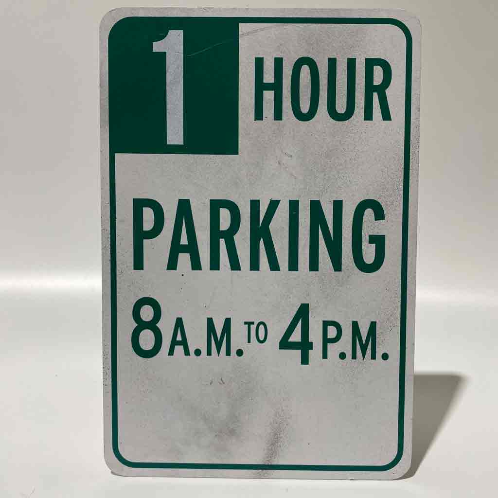 SIGN, Parking - 1 Hour Parking 8 - 4pm 30 x 45cm