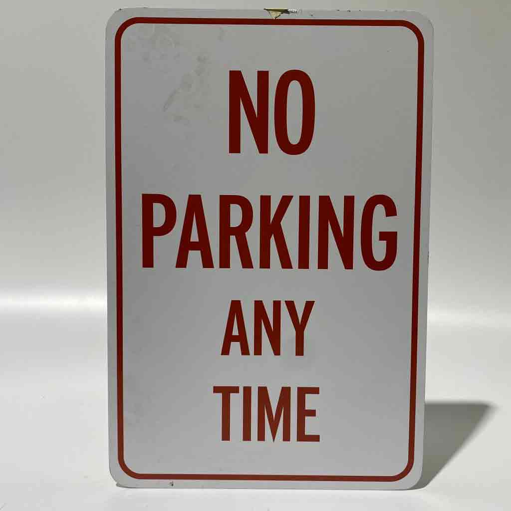 SIGN, Parking - No Parking Any Time 30 x 45cm