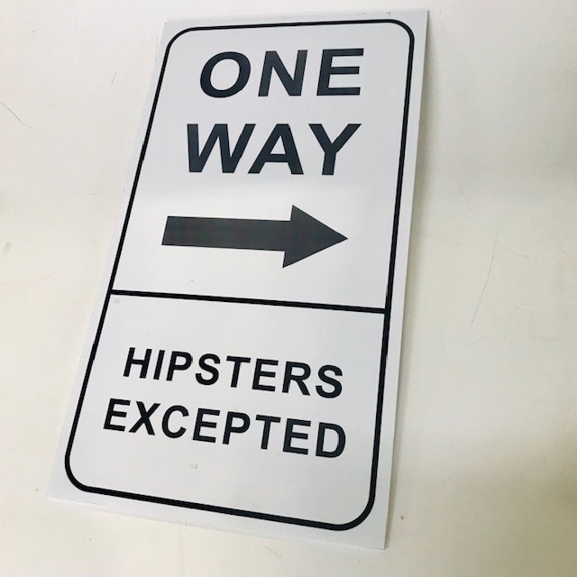 SIGN - One Way Hipsters Excepted 30 x 54cm