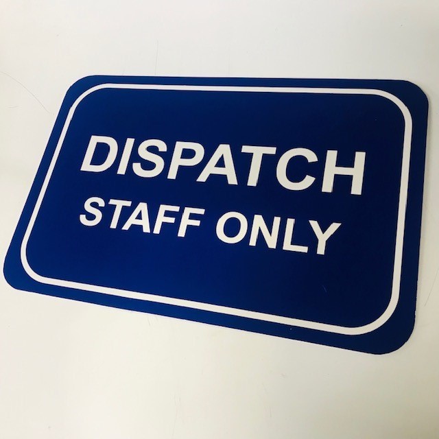 SIGN, Parking - Dispatch Staff Only 50 x 30cm & 60 x 30cm